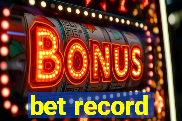 bet record